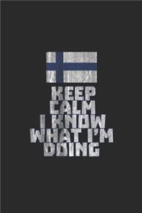 Keep Calm I Know What I'm Doing