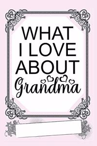 What I Love about Grandma