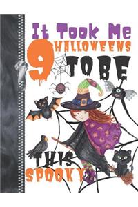 It Took Me 9 Halloweens To Be This Spooky