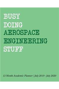 Busy Doing Aerospace Engineering Stuff