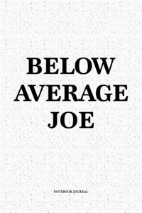Below Average Joe