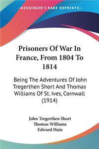 Prisoners Of War In France, From 1804 To 1814