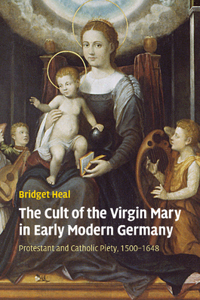 Cult of the Virgin Mary in Early Modern Germany