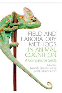 Field and Laboratory Methods in Animal Cognition