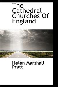 The Cathedral Churches of England