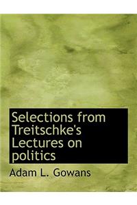 Selections from Treitschke's Lectures on Politics