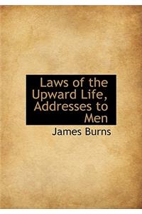 Laws of the Upward Life, Addresses to Men