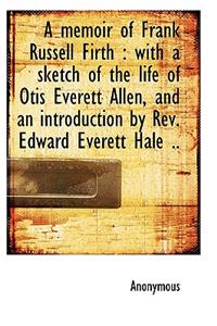 A Memoir of Frank Russell Firth