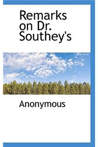 Remarks on Dr. Southey's