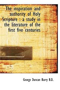 The Inspiration and Authority of Holy Scripture