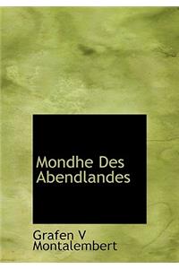 Mondhe Des Abendlandes