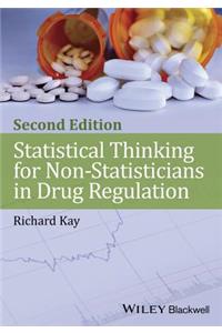 Statistical Thinking for Non-Statisticians in Drug Regulation