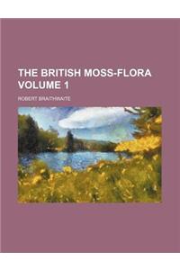 The British Moss-Flora Volume 1