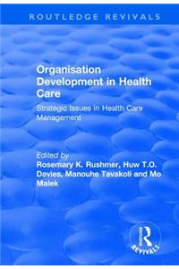 Organisation Development in Health Care