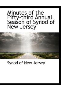 Minutes of the Fifty-Third Annual Season of Synod of New Jersey