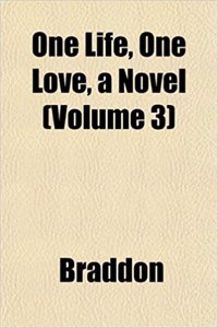 One Life, One Love, a Novel (Volume 3)