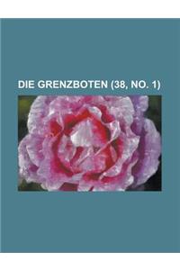 Die Grenzboten (38, No. 1)