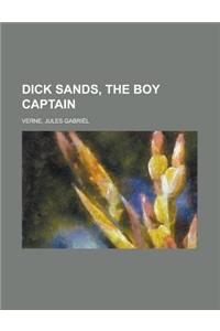 Dick Sands, the Boy Captain