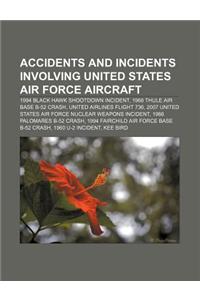 Accidents and Incidents Involving United States Air Force Aircraft