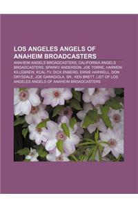 Los Angeles Angels of Anaheim Broadcasters