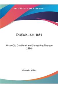Disblair, 1634-1884