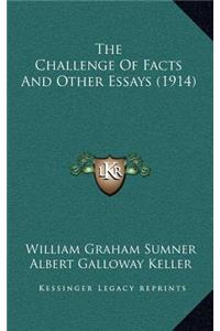 The Challenge of Facts and Other Essays (1914)