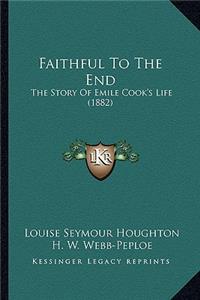 Faithful To The End
