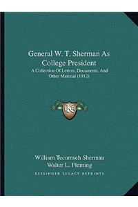 General W. T. Sherman as College President