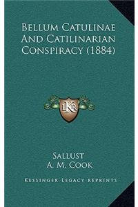 Bellum Catulinae and Catilinarian Conspiracy (1884)