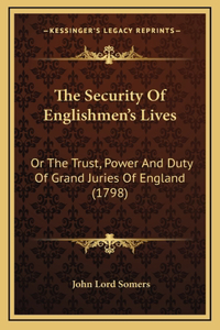 The Security Of Englishmen's Lives