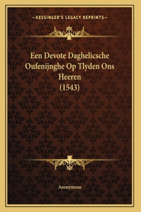 Een Devote Daghelicsche Oufenijnghe Op Tlyden Ons Heeren (1543)