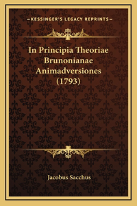 In Principia Theoriae Brunonianae Animadversiones (1793)