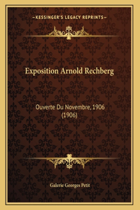 Exposition Arnold Rechberg