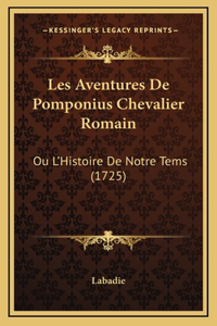 Les Aventures De Pomponius Chevalier Romain