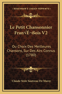Le Petit Chansonnier François V2