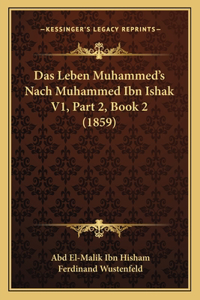 Das Leben Muhammed's Nach Muhammed Ibn Ishak V1, Part 2, Book 2 (1859)