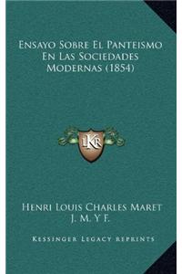 Ensayo Sobre El Panteismo En Las Sociedades Modernas (1854)