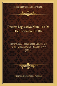 Decreto Legislativo Num. 142 De 8 De Diciembre De 1891