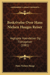 Beskrivelse Over Hans Nielsen Hauges Reiser