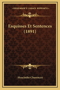 Esquisses Et Sentences (1891)