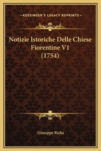 Notizie Istoriche Delle Chiese Fiorentine V1 (1754)