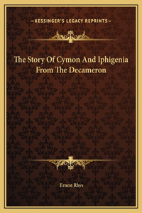 The Story Of Cymon And Iphigenia From The Decameron