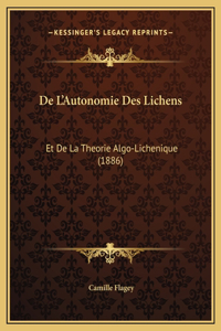 De L'Autonomie Des Lichens