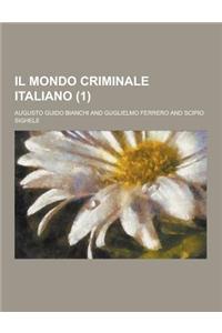Il Mondo Criminale Italiano (1)