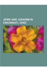 Jews and Judaism in Cincinnati, Ohio