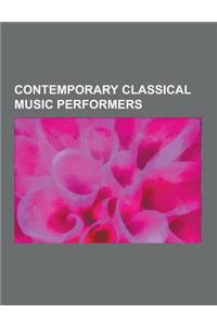 Contemporary Classical Music Performers