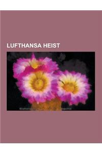 Lufthansa Heist: Lucchese Crime Family Heist, Murder Victims Related to the Lufthansa Heist, the Vario Crew, James Burke, Thomas Desimo