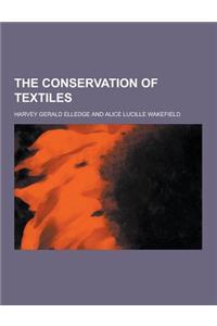 The Conservation of Textiles