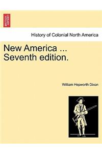 New America ... Seventh Edition.