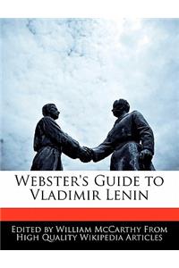 Webster's Guide to Vladimir Lenin